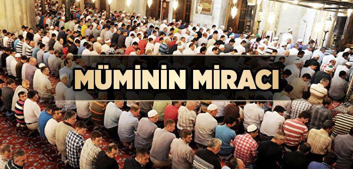 Müminin Miracı Namaz