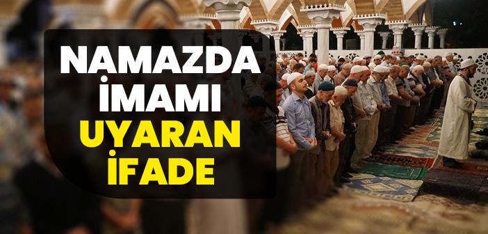 “Namazda Bir Durumla Karşılaşan Kimse Sübhânallah Desin” Hadisi