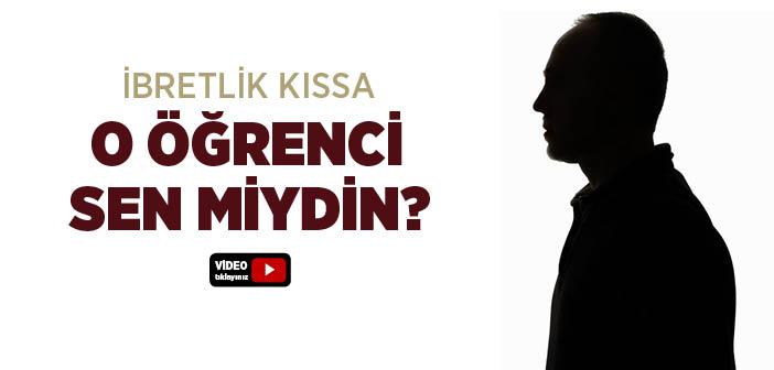 O Öğrenci Sen miydin?