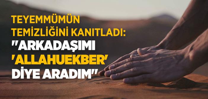 Teyemmümün Temizliği Bilimsel Olarak Kanıtlandı