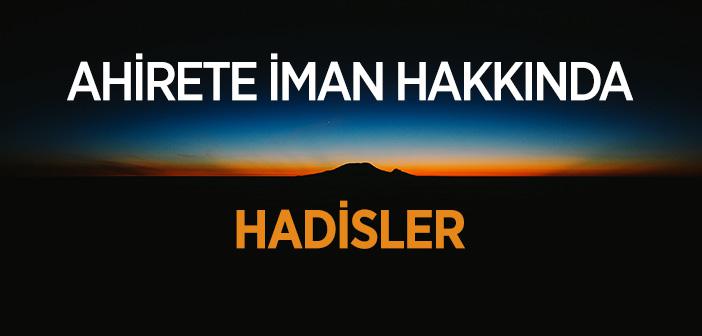 Ahirete İman ile İlgili Hadisler