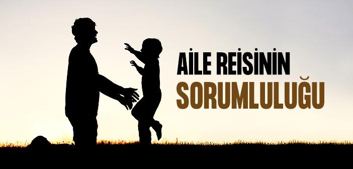 Aile Reisinin Sorumluluğu ile İlgili Ayetler