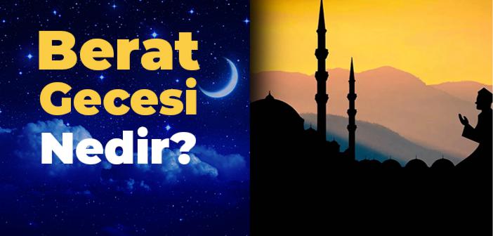 Berat Gecesi Nedir?