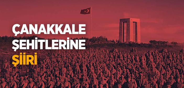 Çanakkale Şehitlerine Şiiri