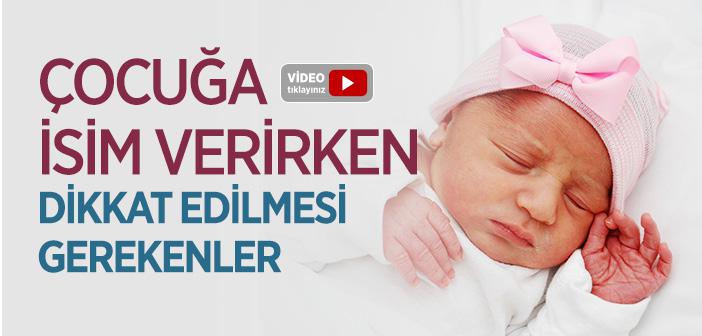 Çocuğa İsim Verirken Dikkat Edilmesi Gerekenler