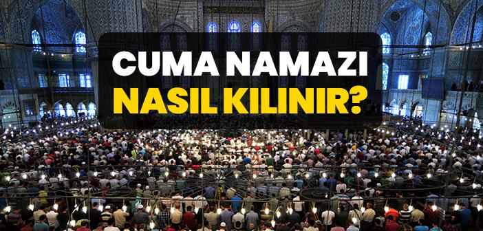 Cuma Namazı Nasıl Kılınır?