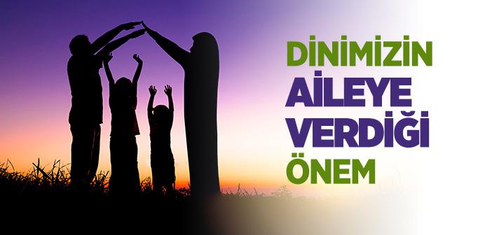 Dinimizde Ailenin Önemi