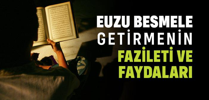 Eûzü Besmele (Anlamı, Yazılışı, Okunuşu ve Arapçası)