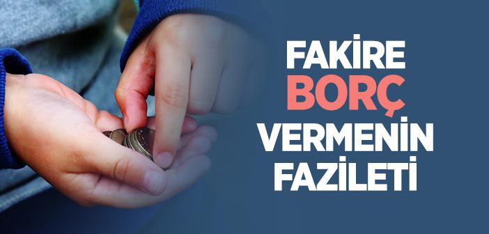 Fakire Borç Vermenin Fazileti