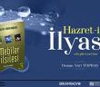 Hz. İlyas’ın (a.s.) Hayatı Dinle