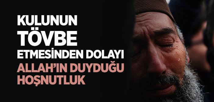 “Kulun Günahlarından Tövbe Etmesinden Dolayı Allah’ın Sevinmesi” Hadisi