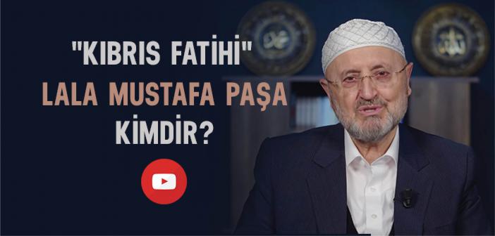Lala Mustafa Paşa Kimdir?