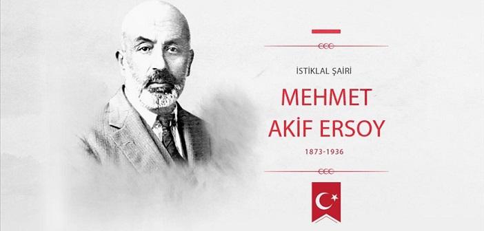 Milli Şair Mehmet Akif Ersoy, İstiklal Marşı’nın Kabulünün 101. Yılında Anılıyor