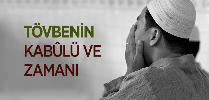 Tövbenin Zamanı ve Kabulü ile İlgili Hadis