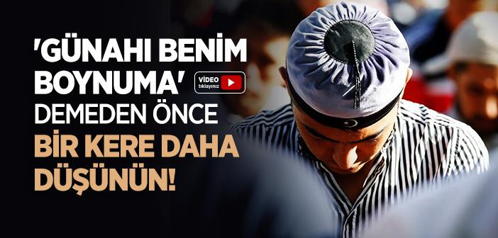Günahı Boynuma Demek Caiz mi?