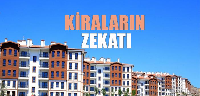 Kira Gelirlerinin Zekatı Nasıl Hesaplanır?