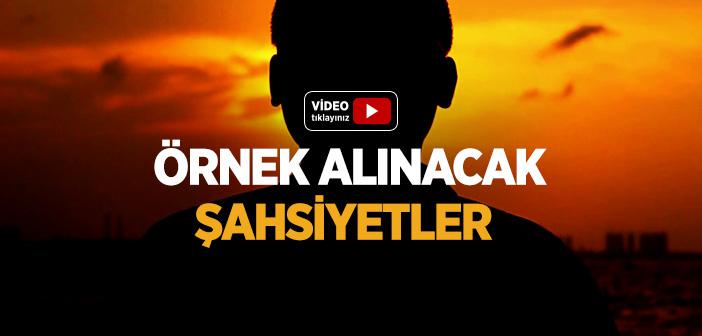 Örnek Alınacak Şahsiyetler