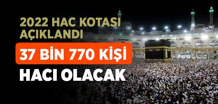 Türkiye'nin 2022 Hacı Kontenjanı Belli Oldu