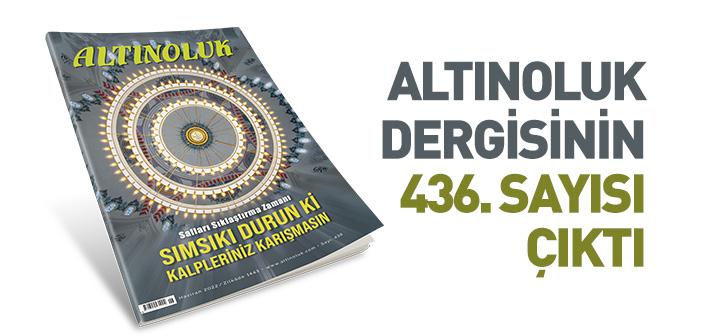 Altınoluk Dergisinin Haziran 2022 Sayısı Çıktı