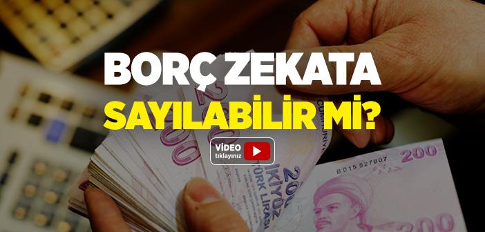 Borç Zekata Sayılır mı?