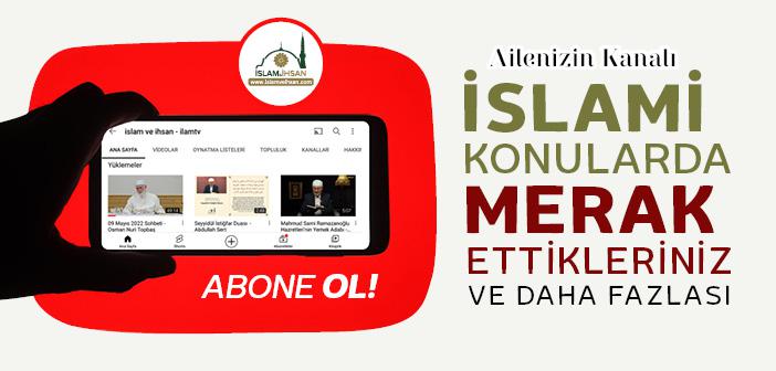 İslamveİhsan - İlam TV Youtube Kanalı