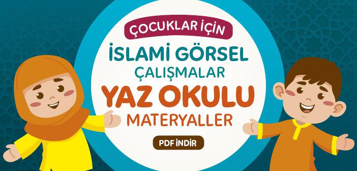 Çocuklar İçin Yaz Okulu Dini (İslami) Materyaller | Görselleri PDF İndir