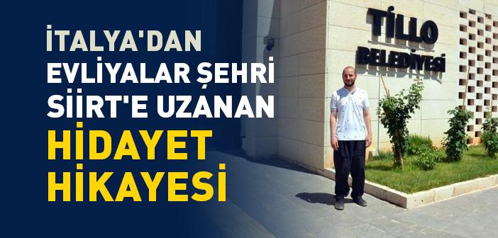 İtalya'dan Siirt'e Uzanan Hidayet Hikayesi