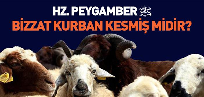 Peygamberimiz Kurban Kesmiş midir?