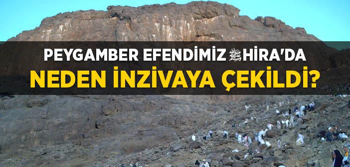 Peygamberimizin Hira Mağarası’nda İnzivaya Çekilmesi