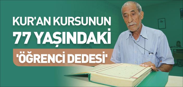 77 Yaşındaki Mustafa Karakaya Kur’an Kursu Öğrencisi Oldu