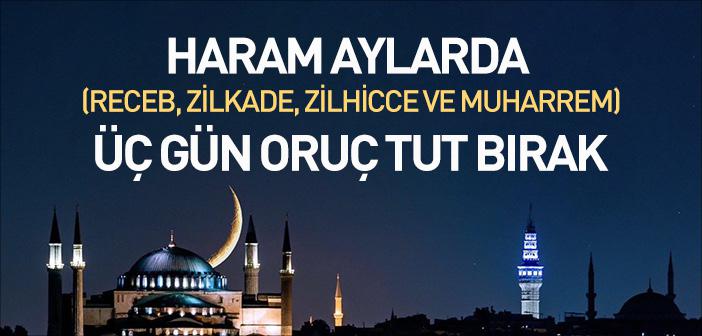 Her Ayda 3 Gün Oruç Tutmak ile İlgili Hadis