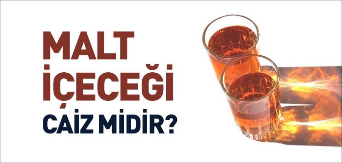 Malt İçeceği Caiz midir?