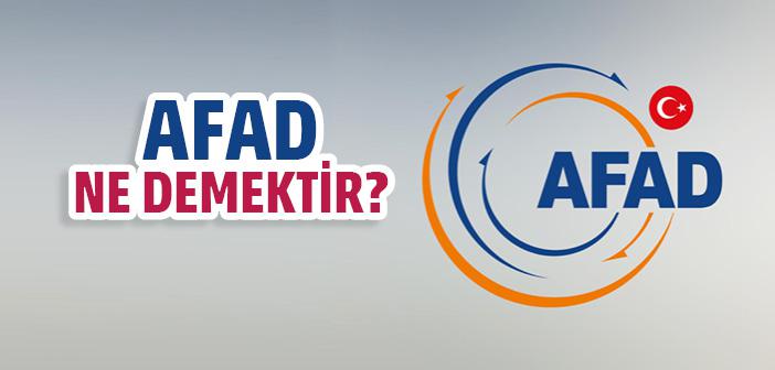 AFAD Ne Demek?