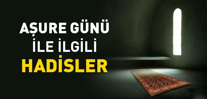 Aşure Günü ile İlgili Hadisler
