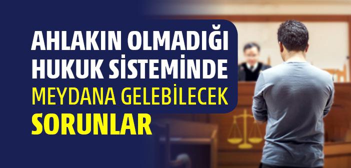 Hukuk ile Ahlak Arasında Nasıl Bir İlişki Vardır?