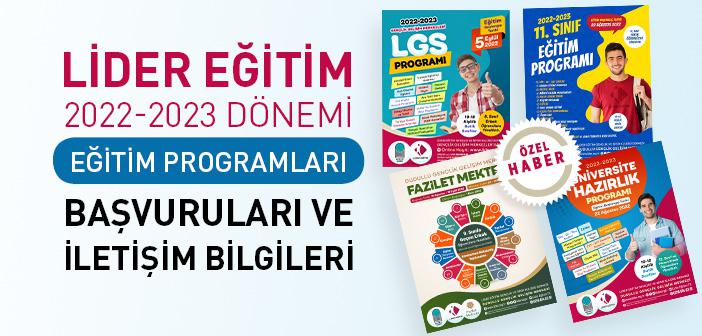 Lider Eğitim 2022-2023 Dönemi Eğitim Programları Başvuruları ve İletişim Bilgileri