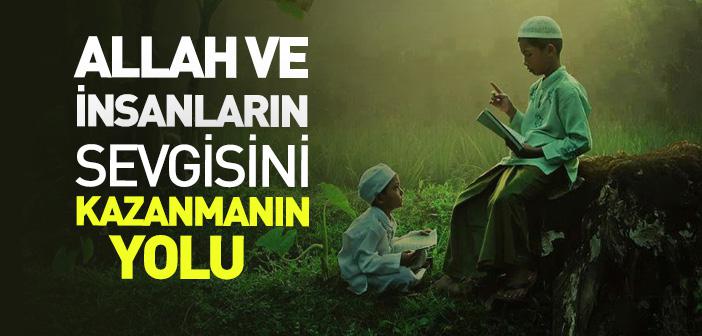 Allah ve İnsanlar Bizi Nasıl Sever?