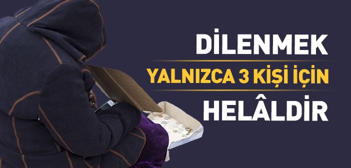 “Dilenmek Yalnızca 3 Kişi İçin Helâldir” Hadisi