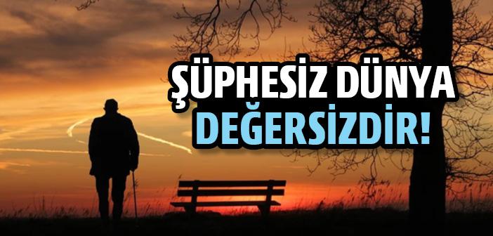 Dünya Hayatının Değersizliği ile İlgili Hadis