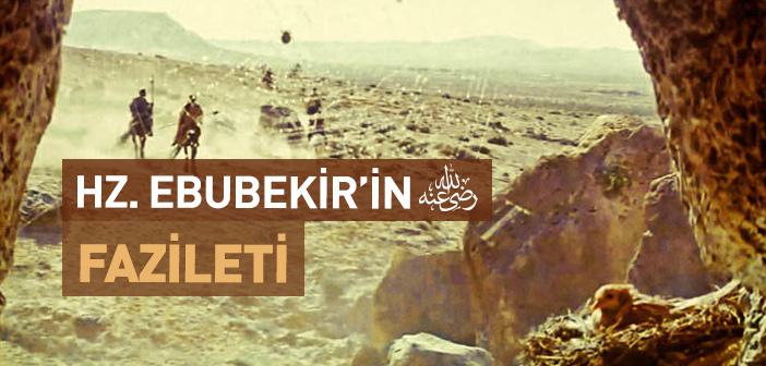 Hz. Ebubekir’in (r.a.) Fazileti