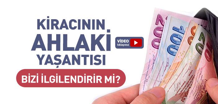 Kiracının Ahlaki Yaşantısı Bizi İlgilendirir mi?