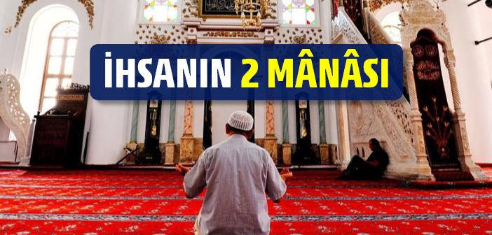 Kuran'da İhsan Ne Demek?