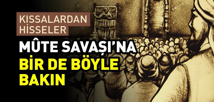 Mute Savaşı'ndan Ümmete Hisseler