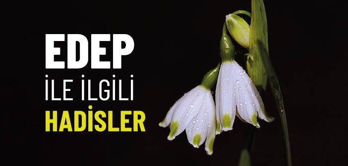 Edep (Utanma Duygusu) ile İlgili Hadisler