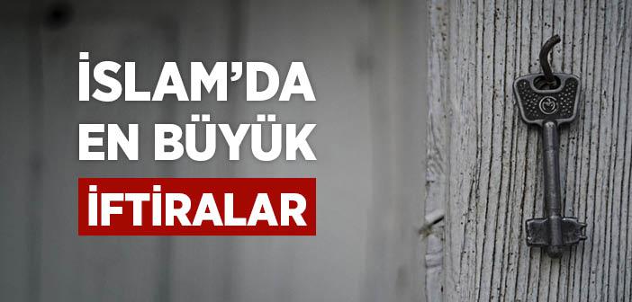 İslam’da En Büyük İftiralar