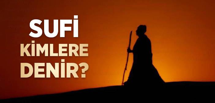 Sufi Ne Demek?