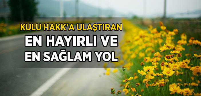 Yolların En Hayırlısı