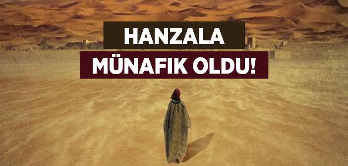 Hanzala Münafık Oldu!