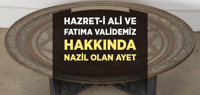 Hazret-i Ali ve Fatıma Validemiz Hakkında Nazil Olan Ayet