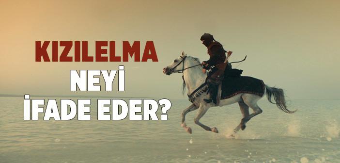 Kızılelma Nedir, Neyi İfade Eder?